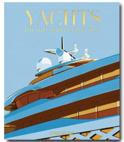 Assouline Livre Yachts : The Impossible Collection* Beaux Livres